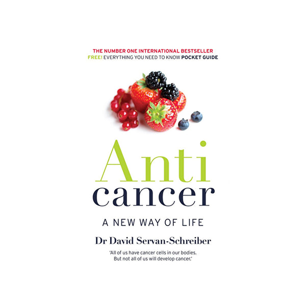 BOOKS - MISCELLANEOUS Anti Cancer A New Way of Life by Dr David Servan Schreiber