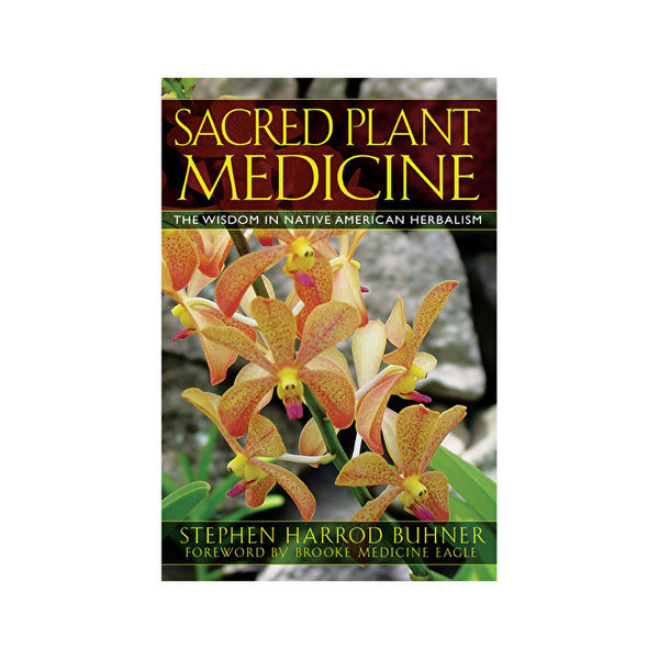 BOOKS - MISCELLANEOUS Sacred Plant Medicine by Stephen Buhner