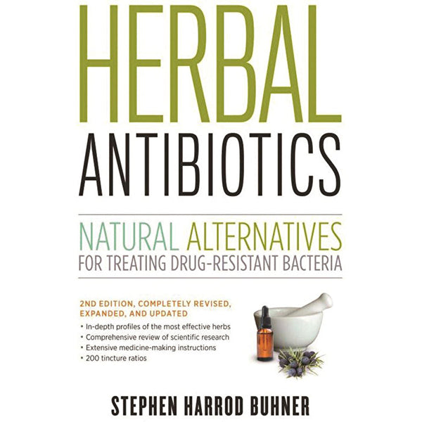 BOOKS - MISCELLANEOUS Herbal Antibiotics: Natural Alternatives for Treating Drug-Resistant Bacteria by S. Harrod Buhner