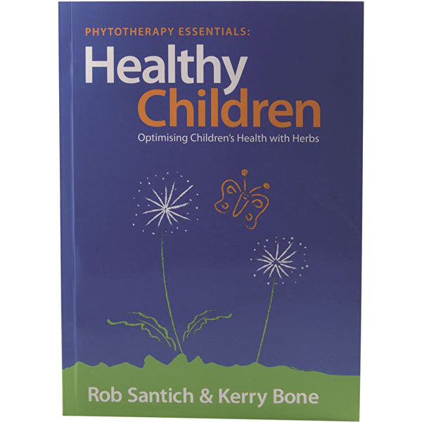 BOOKS - MISCELLANEOUS Phytotherapy Essentials: Healthy Children by Rob Santich & Kerry Bone
